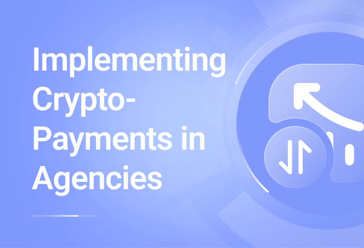 Implementing Crypto-Payments in Agencies